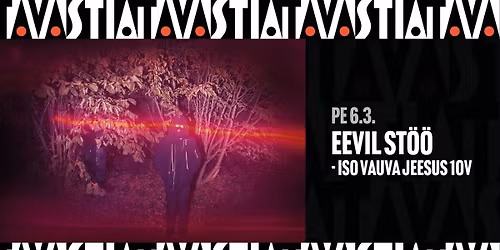 Eevil St\u00f6\u00f6 - Iso Vauva Jeesus 10v \/ Tavastia-klubi