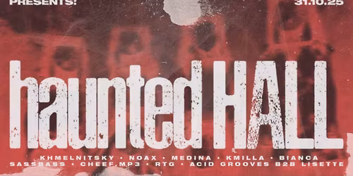 HAUNTED HALL - Halloween rave at CLUB HALL | two stages - hard techno & trance