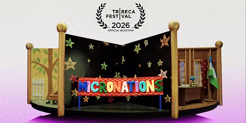 MICRONATIONS screening and Q&A with director Joe Kowalski