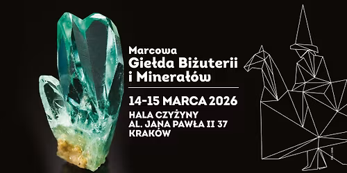 Marcowa Gie\u0142da Bi\u017cuterii i Minera\u0142\u00f3w w Krakowie