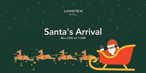 Santa\u2019s Arrival Celebration at Longview Mall