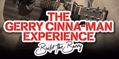 The Gerry Cinnaman Experience 
