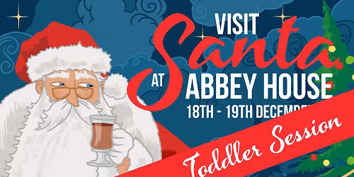 Visit Santa at Abbey House - Toddler Session
