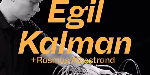 Egil Kalman + Rasmus Alkestrand | INKONST