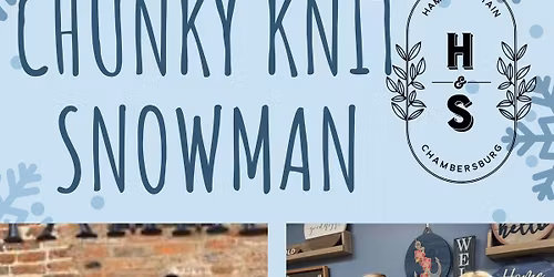 Friday January 16th- Chunky Knit Snowman Workshop 6pm
