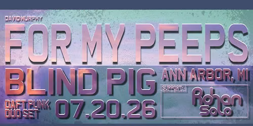 David Murphy's "For My Peeps" @ The Blind Pig | 7\/20