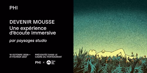 Devenir mousse | Une exp\u00e9rience d\u2019\u00e9coute immersive par paysages studio