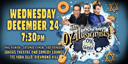 The Oy-llusionists: Oy to the World