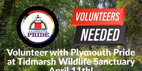 Volunteer w\/ Plymouth Pride at Tidmarsh Wildlife Sanctuary - Sign up using the link!