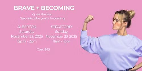 Brave + Becoming - Stepping Into Who You\u2019re Meant to Be