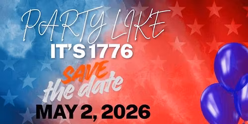 Party Like It's 1776 - Annual Gala