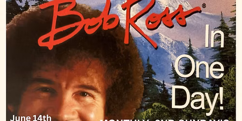 Paint Just like Bob Ross 2ne Sunday's June - Dec