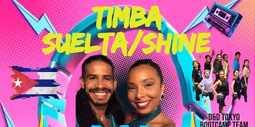 7\/12, Bootcamp Timba Shine\/Suelta, D&D Tokyo Tour 2026
