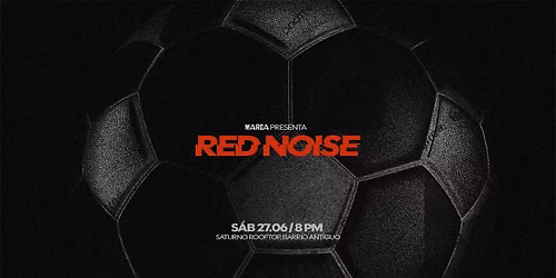 RED NOISE VOL. 3 EN SATURNO ROOFTOP (HOUSE MUSIC)