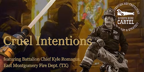 Cruel Intentions featuring Battalion Chief Kyle Romagus