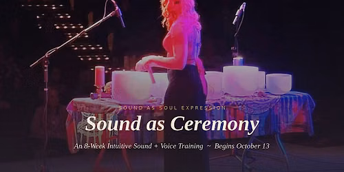 Sound as Ceremony: Intuitive Singing Bowl Training