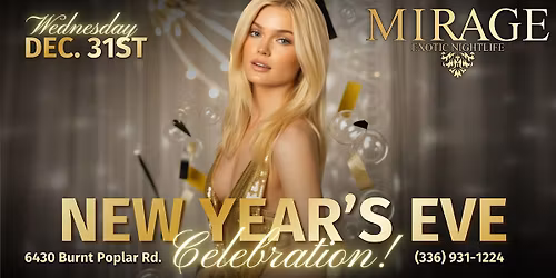 New Years Eve Celebration @ Mirage Exotic Nightlife! Dec. 31st