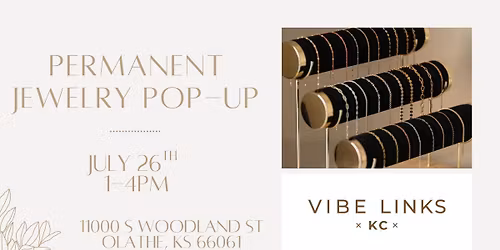 \u2728 Vibe Links KC Permanent Jewelry Pop-Up!
