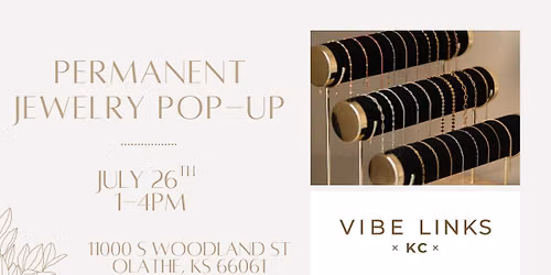 \u2728 Vibe Links KC Permanent Jewelry Pop-Up!