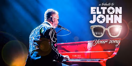 Your Song - A tribute to Elton John \/\/ N\u00f8tter\u00f8y Kulturhus