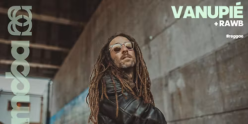 Vanupi\u00e9 + Rawb \u2022 La Moba \u2022 reggae