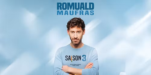 ROMUALD MAUFRAS - SAISON 3 AU MUSIKAM