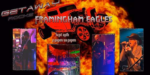 Getaway Rocks the Framingham Eagles!