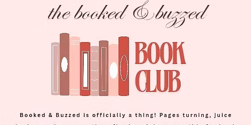 Booked & Buzzed Book Club