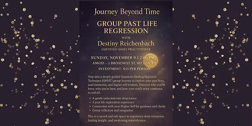 SOLD OUT! Group Past Life Regression