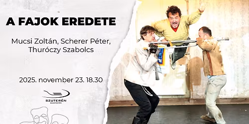 A fajok eredete - Mucsi Zolt\u00e1n, Scherer P\u00e9ter \u00e9s Thur\u00f3czy Szabolcs