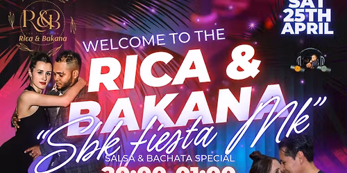 RICA & BAKANA "April SBK Fiesta MK" SAT 25th April 2026