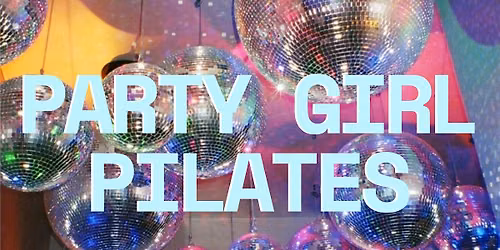 Party Girl Pilates Sip & Sculpt