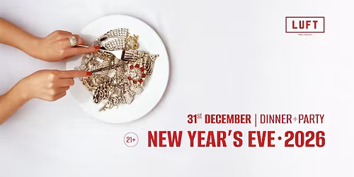 NEW YEAR'S EVE @ LUFT food & cocktails