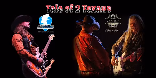 Tale of 2 Texans - Tribute to ZZ Top and Stevie Ray Vaughan