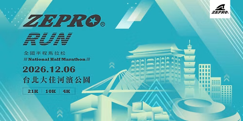 2026 ZEPRO RUN \u5168\u570b\u534a\u7a0b\u99ac\u62c9\u677e - \u53f0\u5317\u5834