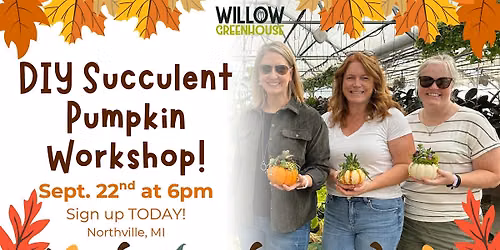 9\/22 Succulent Pumpkin Workshop!