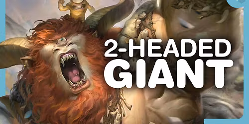 Two-Headed Giant Commander Tournament