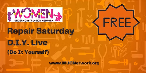 WUCNetwork REPAIR SATURDAY: DIY LIVE  (Do It Yourself)