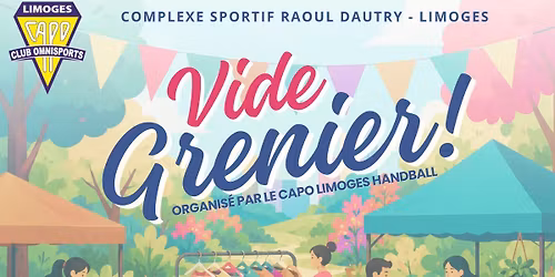 \ud83d\udecd\ufe0f Le vide-grenier du CAPO Limoges Handball revient !