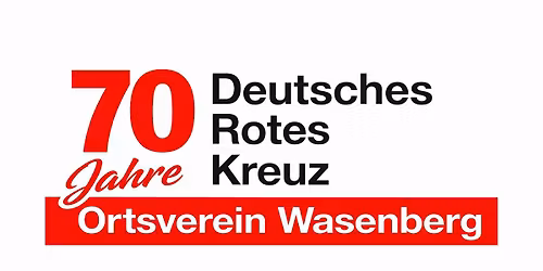 70 Jahre DRK Ortsverein Wasenberg - Nachmittagsprogramm