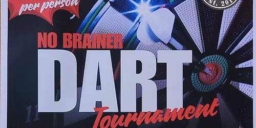 No Brainer Dart Tournament