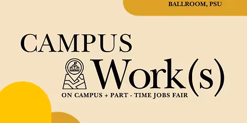 Campus Work(s) | On Campus + Part - Time Jobs Fair