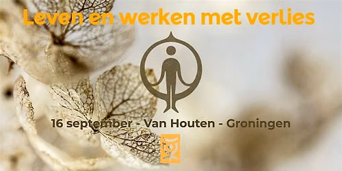 Leven en werken met verlies | Interactieve lezing over rouw en verlies