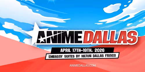 Anime Dallas 2026
