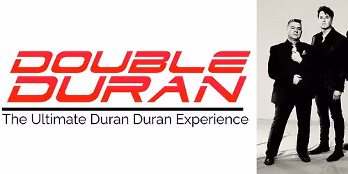 Double Duran: The Ultimate Duran Duran Experience