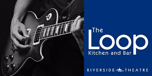 Live in the Loop: Free Music at Riverside Theatre! (Nov. 14 & 15)