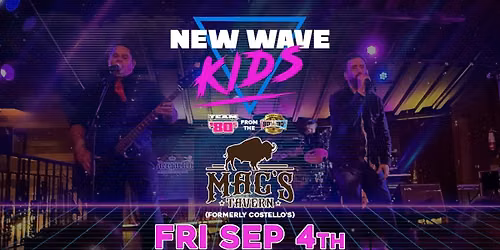 New Wave Kids at Mac's Tavern (Formerly Costello's)