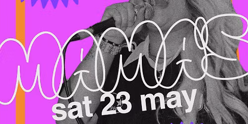Mama's Saturday \/\/ Sat 23rd May