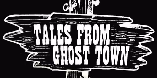 TALES FROM GHOST TOWN! live at Elevation 3330