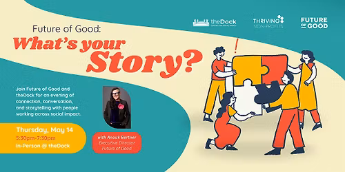 Future of Good:  What\u2019s Your Story?